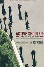 Watch Active Shooter: America Under Fire 123moviesFree