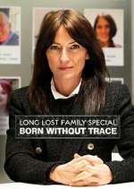 Watch Long Lost Family: Born Without Trace 123moviesFree