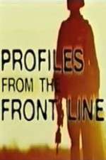 Watch Profiles from the Front Line 123moviesFree