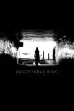Watch Acceptable Risk 123moviesFree