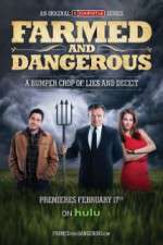 Watch Farmed and Dangerous 123moviesFree