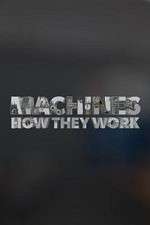 Watch Machines How They Work 123moviesFree