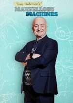 Watch Tony Robinson's Marvellous Machines 123moviesFree