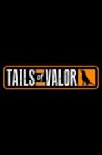 Watch Tails of Valor 123moviesFree