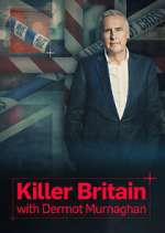 Watch Killer Britain with Dermot Murnaghan 123moviesFree