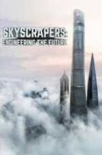 Watch Skyscrapers: Engineering the Future 123moviesFree