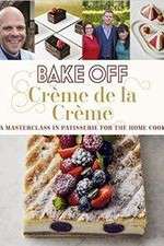 Watch Bake Off Creme De La Creme 123moviesFree