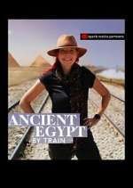 Watch Ancient Egypt by Train 123moviesFree