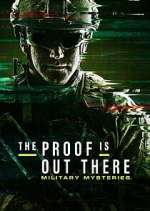 Watch The Proof Is Out There: Military Mysteries 123moviesFree