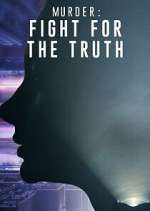 Watch Murder: Fight for the Truth 123moviesFree