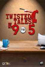 Watch Twisted Tales of My 9 to 5 123moviesFree