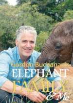 Watch Gordon Buchanan: Elephant Family & Me 123moviesFree