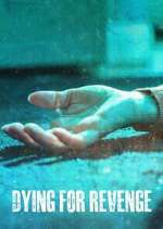 Watch Dying for Revenge 123moviesFree