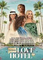 Watch Bravo\'s Love Hotel 123moviesFree