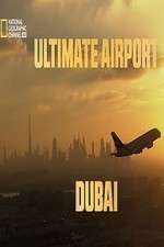 Watch Ultimate Airport Dubai 123moviesFree