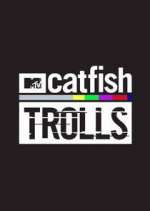 Watch Catfish: Trolls 123moviesFree