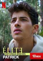 Watch Ã‰lite Historias Breves: Patrick 123moviesFree