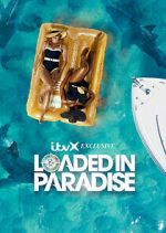Watch Loaded in Paradise 123moviesFree