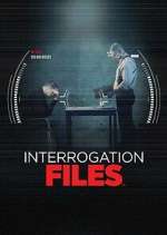 Watch Interrogation Files 123moviesFree