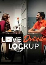 Watch Love During Lockup 123moviesFree
