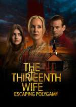 Watch The 13th Wife: Escaping Polygamy 123moviesFree