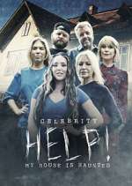 Watch Celebrity Help! My House Is Haunted 123moviesFree