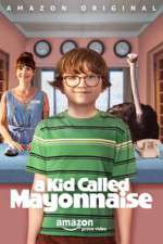 Watch A Kid Called Mayonnaise 123moviesFree