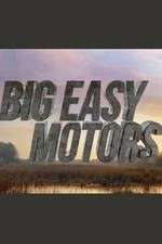 Watch Big Easy Motors 123moviesFree