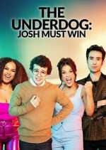 Watch The Underdog: Josh Must Win 123moviesFree