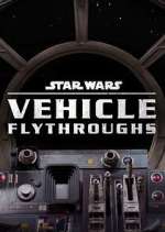 Watch Star Wars: Vehicle Flythrough 123moviesFree