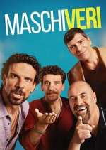 Watch Maschi veri 123moviesFree