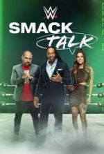Watch WWE Smack Talk 123moviesFree