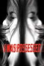 Watch I Was Possessed 123moviesFree