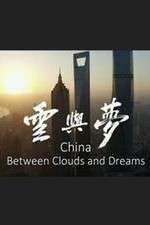 Watch China: Between Clouds and Dreams 123moviesFree