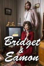 Watch Bridget & Eamon 123moviesFree