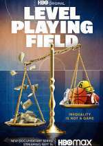 Watch Level Playing Field 123moviesFree