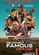 Watch Relatively Famous: Ranch Rules 123moviesFree