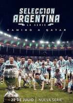 Watch SelecciÃ³n Argentina, la serie - Camino a Qatar 123moviesFree
