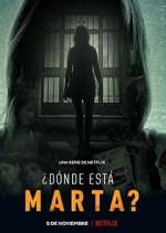 Watch Â¿DÃ³nde EstÃ¡ Marta? 123moviesFree