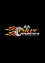 Watch Fully Torqued 123moviesFree