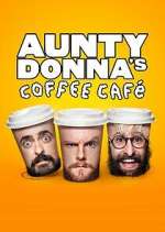 Watch Aunty Donna's Coffee Cafe 123moviesFree