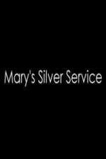 Watch Marys Silver Service 123moviesFree
