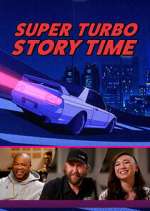 Watch Super Turbo Story Time 123moviesFree