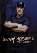 Watch Swamp Mysteries with Troy Landry 123moviesFree