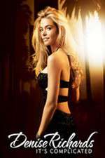 Watch Denise Richards: It's Complicated 123moviesFree