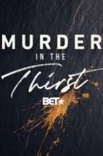 Watch Murder In The Thirst 123moviesFree
