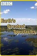 Watch Earths Greatest Spectacles 123moviesFree