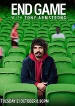 Watch End Game with Tony Armstrong 123moviesFree