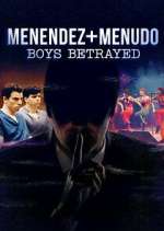 Watch Menendez + Menudo: Boys Betrayed 123moviesFree