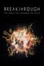 Watch Breakthrough: The Ideas That Changed the World 123moviesFree